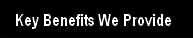 Key Benefits We Provide